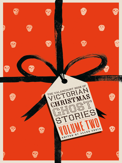 Title details for The Valancourt Book of Victorian Christmas Ghost Stories, Volume 2 by James  D. Jenkins - Available